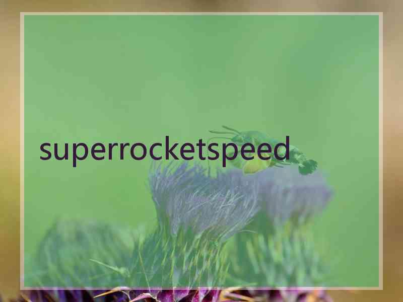 superrocketspeed